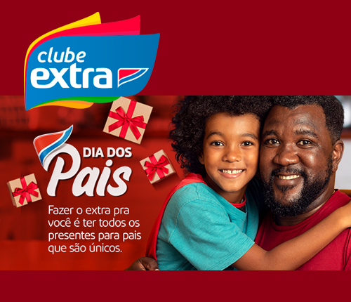 Extra aposta em formato one stop shop para oferecer solução completa para o Dia dos Pais