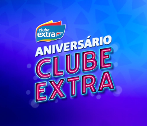 Clube Extra comemora aniversário com ofertas e condições de pagamento especiais