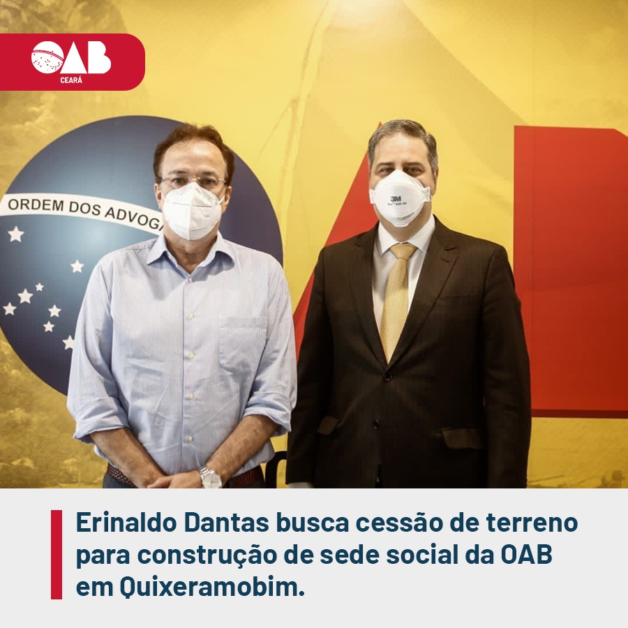 Erinaldo Dantas busca cessão de terreno para construção de sede social da OAB em Quixeramobim