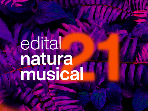 Inscrições para Edital Natura Musical 2021 vão de 08 a 28 de setembro