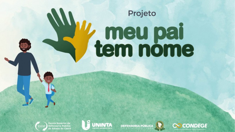 Encerram nesta segunda (7) inscrições para “Meu pai tem nome”, mutirão da Defensoria para reconhecimento de paternidade