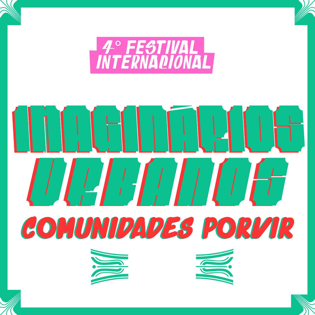 Em sua 4ª edição, Festival Internacional Imaginários Urbanos reflete sobre a performance como dispositivo para a criação de comunidades do futuro