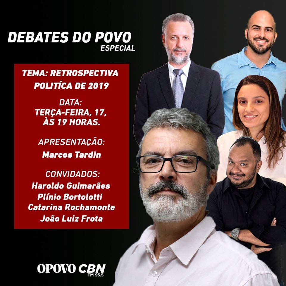 Debates do POVO Especial faz retrospectiva do ano político de 2019; inscrições abertas