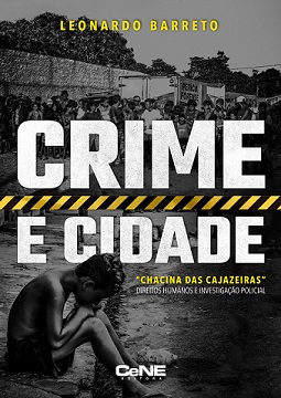 Delegado lança livro sobre a Chacina das Cajazeiras