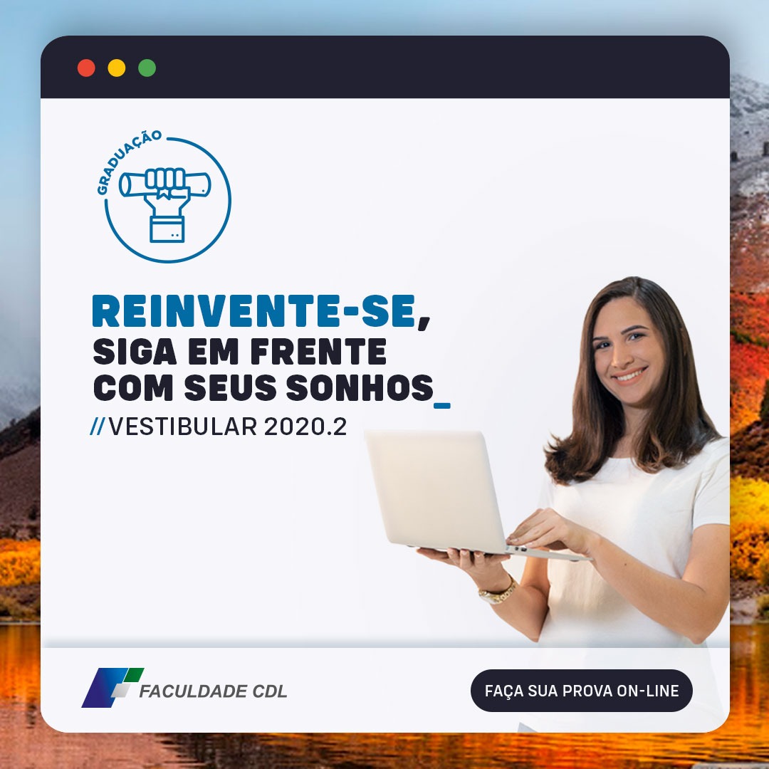 Nova campanha da Faculdade CDL convida os estudantes a se reinventarem