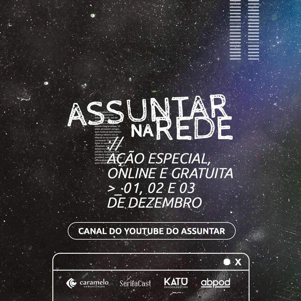 Assuntar na Rede reúne podcasters e ouvintes para falar sobre política, regionalismo, audiência e comunidade