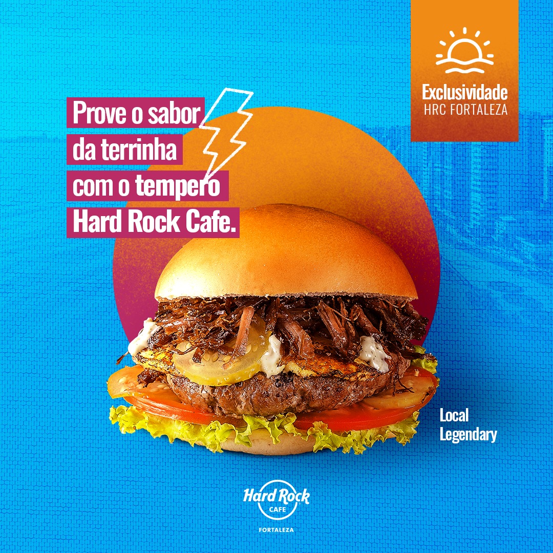 No aniversário de Fortaleza, Hard Rock Cafe presenteia a cidade com 50% OFF no  burger Local Legendary