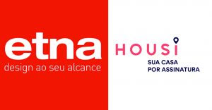 Etna e Housi firmam parceria para escolha de móveis com montagem e entrega imediata