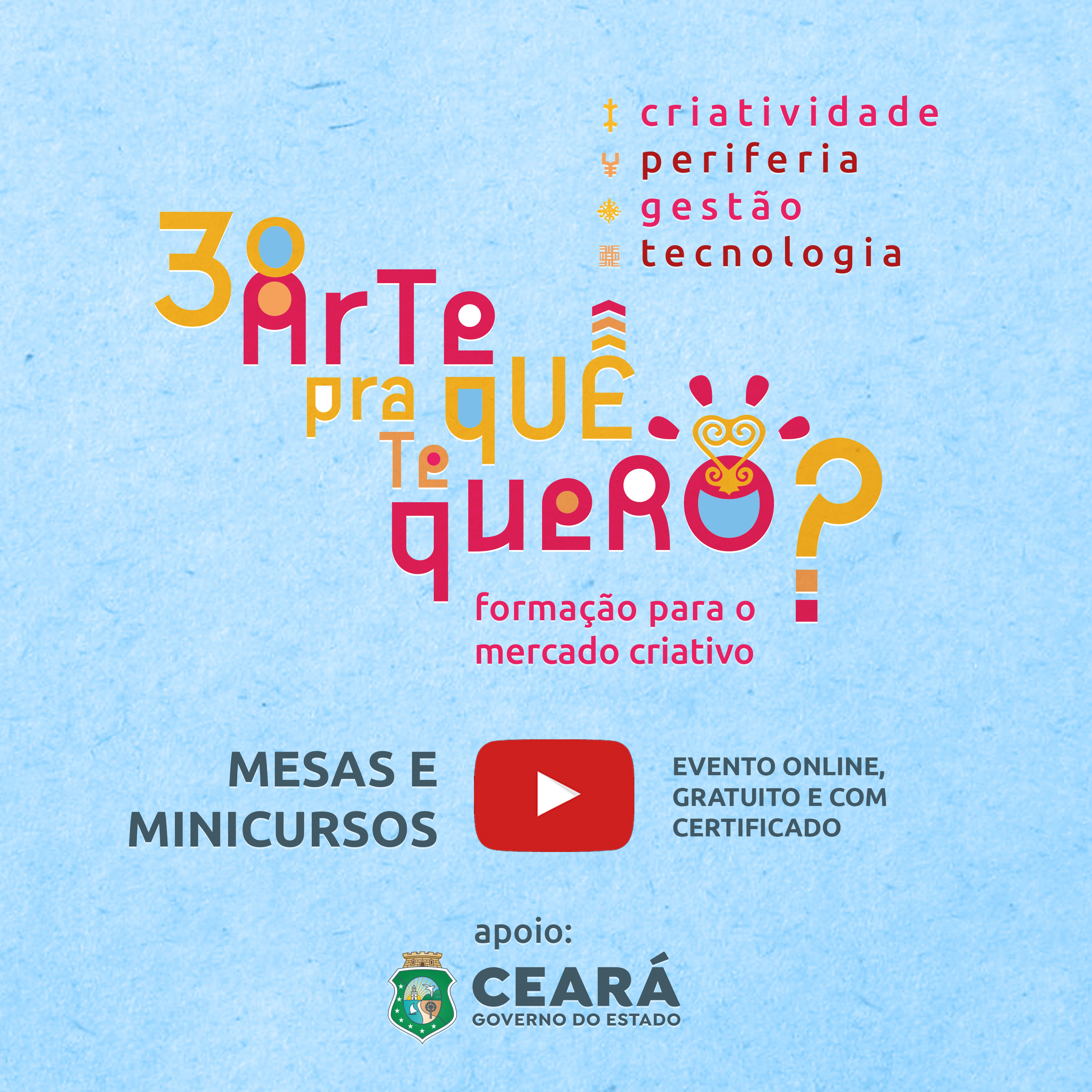 III Arte pra quê te quero? discute mercado criativo e oferta formação on-line