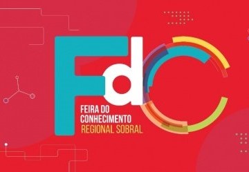 Sobral recebe nova edição da Feira do Conhecimento Regional