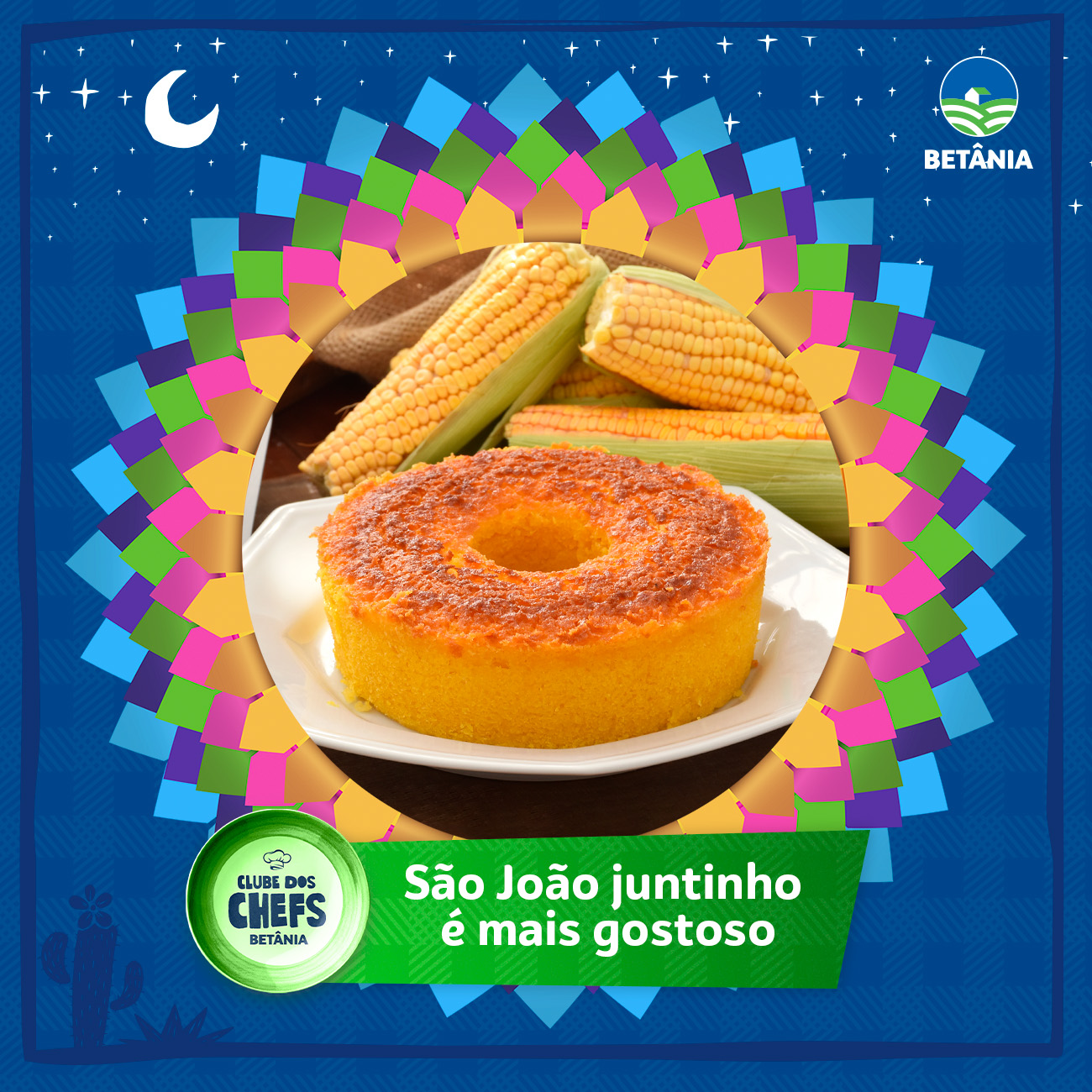 Clube dos Chefs Betânia entra no clima junino da campanha São João juntinho é mais gostoso