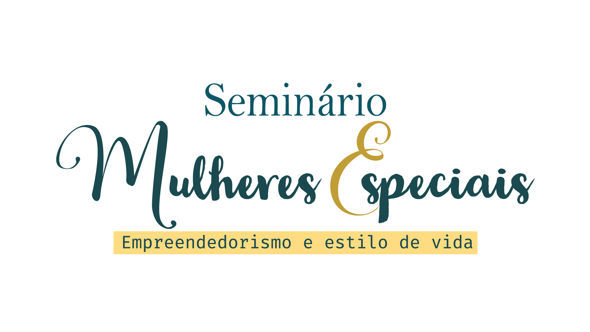 Seminário gratuito para mulheres sobre empreendedorismo e estilo de vida está com inscrições abertas