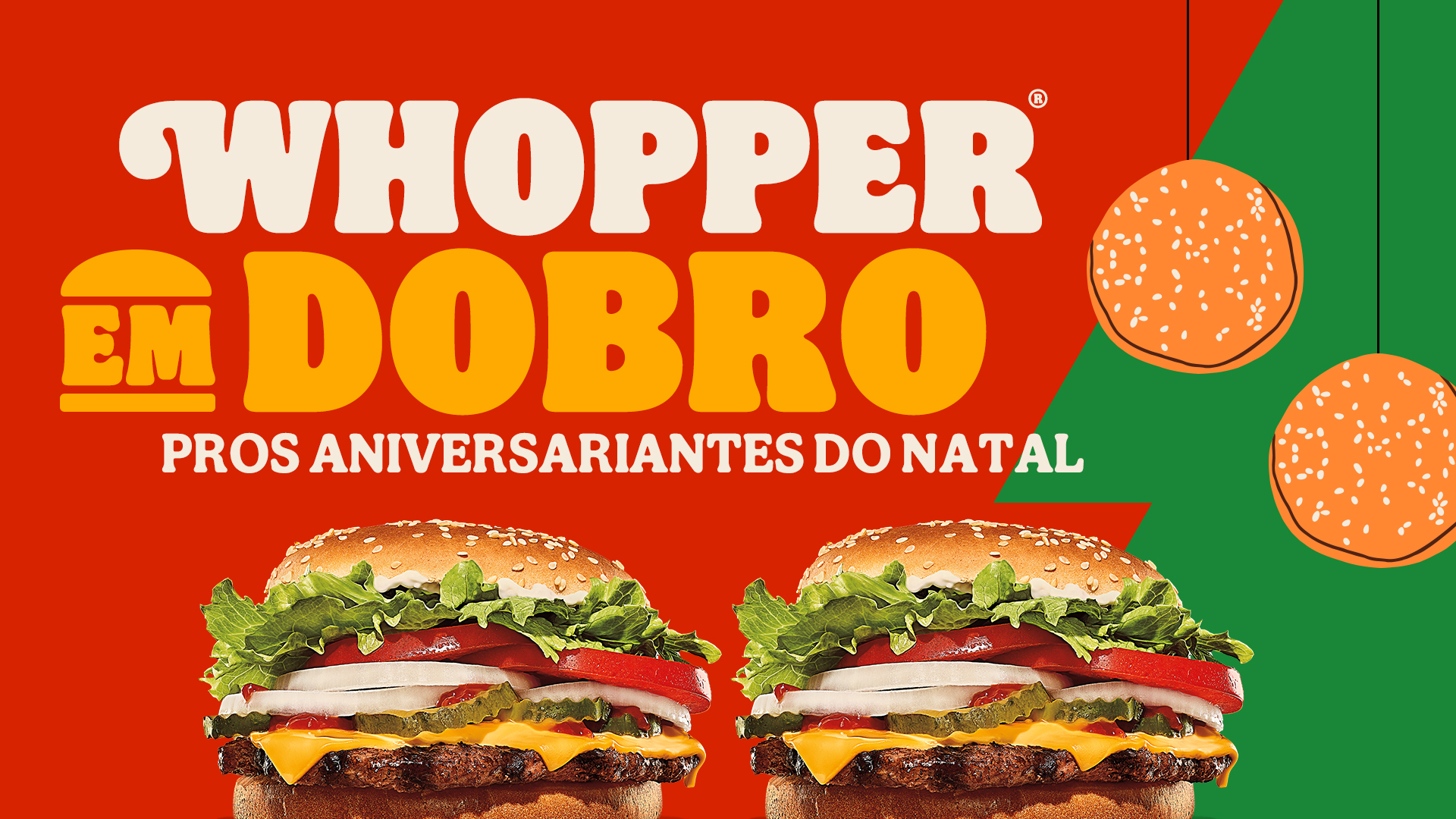 Burger King® dá Whopper em dobro para aniversariantes no Natal