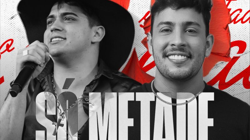 Litto Lins e Natanzinho Lima lançam “Só Metade”, nova aposta romântica com pegada de sofrência